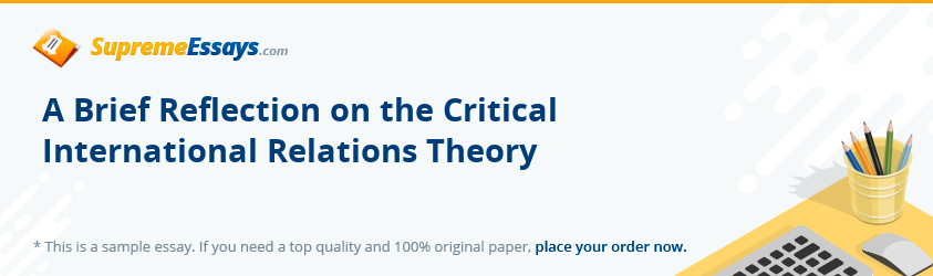 A Brief Reflection on the Critical International Relations Theory