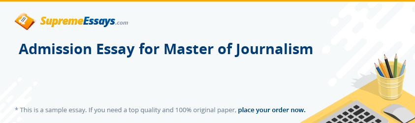 Admission Essay for Master of Journalism