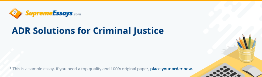 ADR Solutions for Criminal Justice