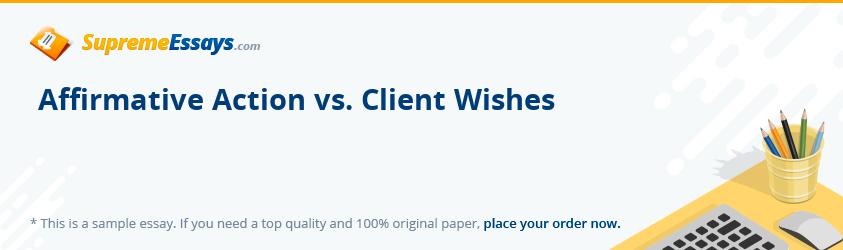 Affirmative Action vs. Client Wishes