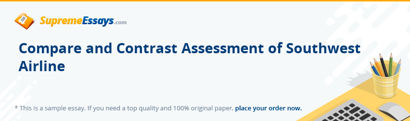 Compare and Contrast Assessment of Southwest Airline