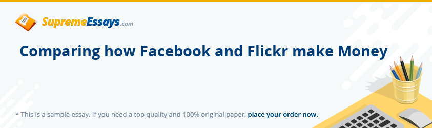 Comparing how Facebook and Flickr make Money