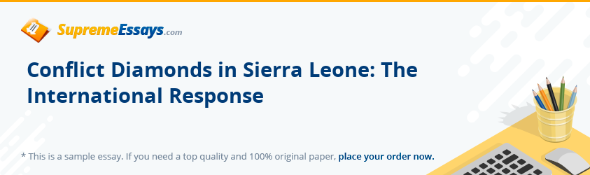 Conflict Diamonds in Sierra Leone: The International Response