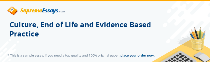 Culture, End of Life and Evidence Based Practice