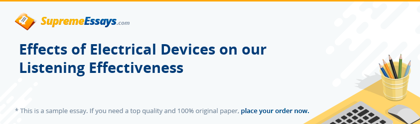 Effects of Electrical Devices on our Listening Effectiveness