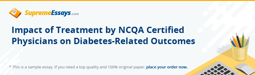 Impact of Treatment by NCQA Certified Physicians on Diabetes-Related Outcomes