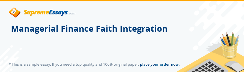 Managerial Finance Faith Integration