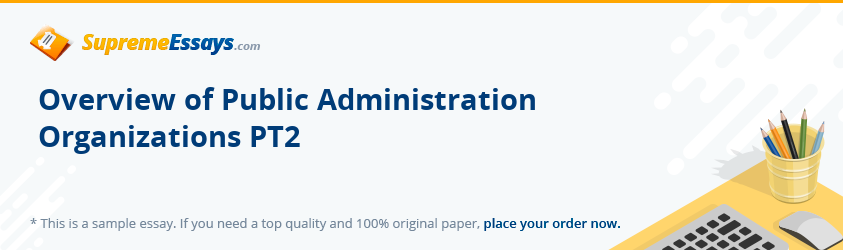 Overview of Public Administration Organizations PT2