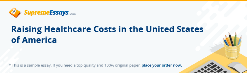 Raising Healthcare Costs in the United States of America