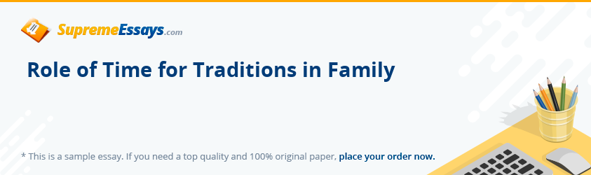 Role of Time for Traditions in Family