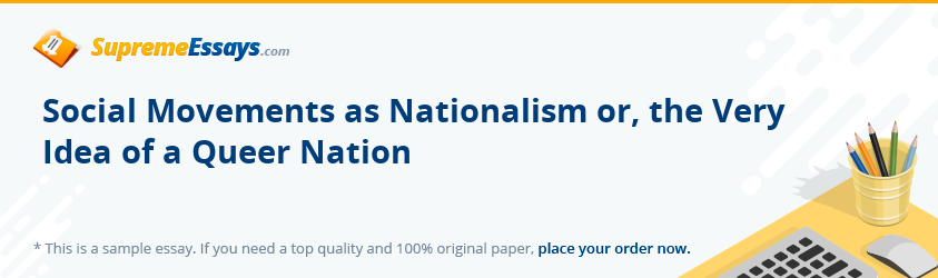 Social Movements as Nationalism or, the Very Idea of a Queer Nation