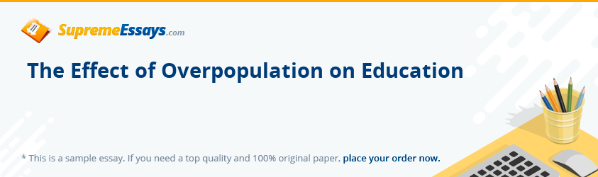 The Effect of Overpopulation on Education