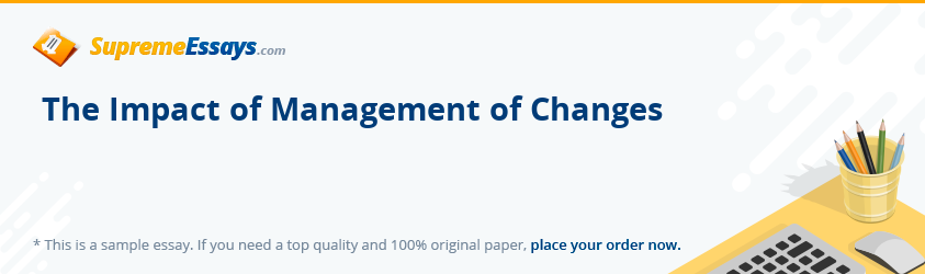 The Impact of Management of Changes