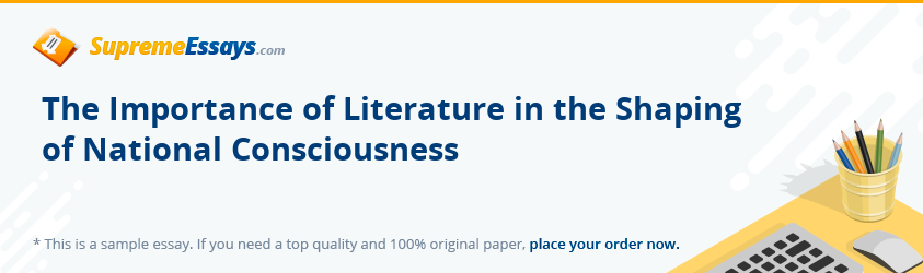 The Importance of Literature in the Shaping of National Consciousness