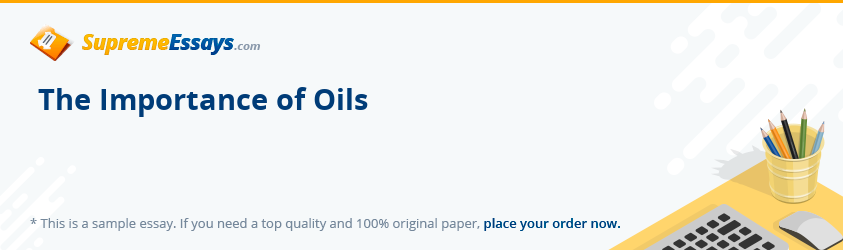 The Importance of Oils