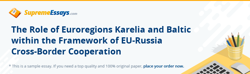 The Role of Euroregions Karelia and Baltic within the Framework of EU-Russia Cross-Border Cooperation