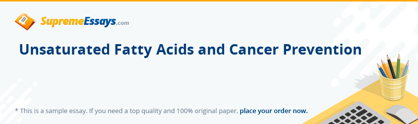 Unsaturated Fatty Acids and Cancer Prevention