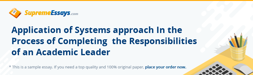 Application of Systems approach In the Process of Completing  the Responsibilities of an Academic Leader