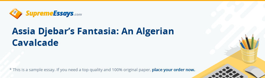 Assia Djebar’s Fantasia: An Algerian Cavalcade