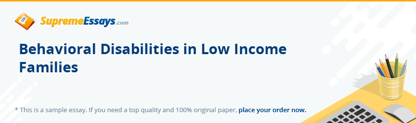 Behavioral Disabilities in Low Income Families