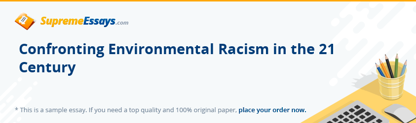 Confronting Environmental Racism in the 21 Century