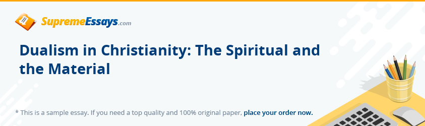 Dualism in Christianity: The Spiritual and the Material