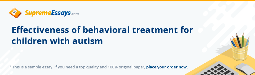 Effectiveness of behavioral treatment for children with autism
