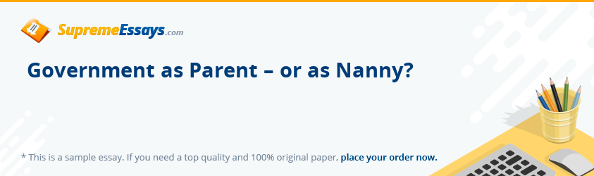 Government as Parent – or as Nanny?