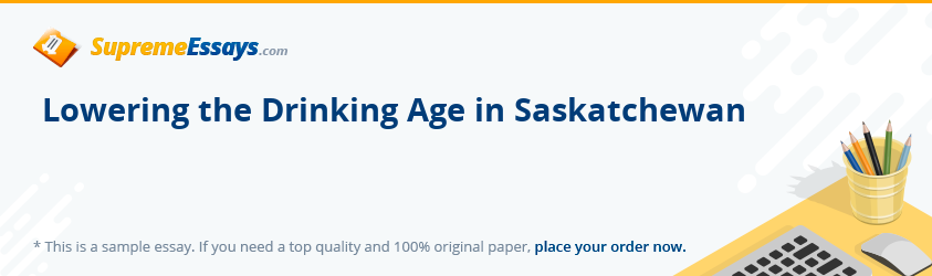 Lowering the Drinking Age in Saskatchewan