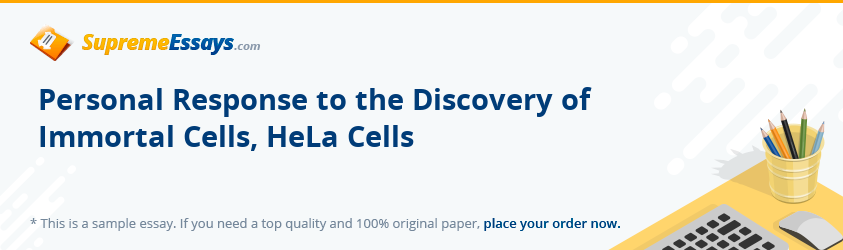 Personal Response to the Discovery of Immortal Cells, HeLa Cells