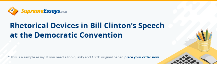 Rhetorical Devices in Bill Clinton’s Speech at the Democratic Convention