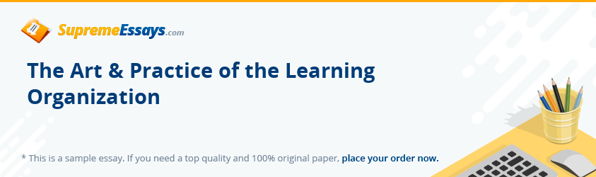 The Art & Practice of the Learning Organization