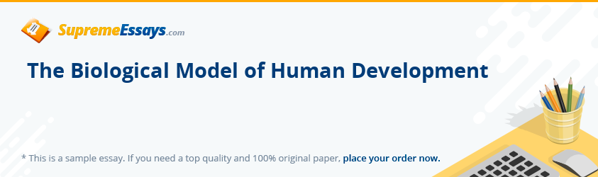 The Biological Model of Human Development