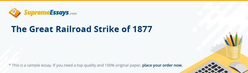 The Great Railroad Strike of 1877