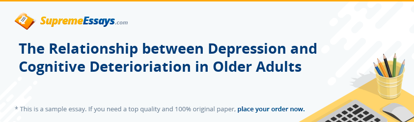 The Relationship between Depression and Cognitive Deterioriation in Older Adults