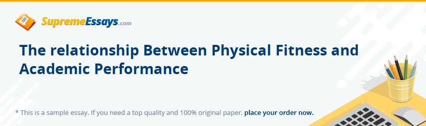 The relationship Between Physical Fitness and Academic Performance