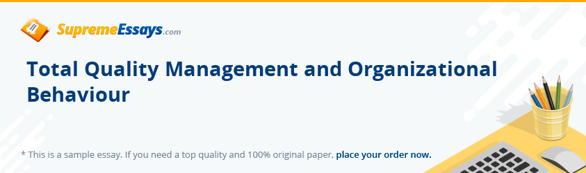 Total Quality Management and Organizational Behaviour