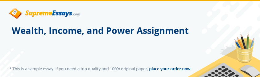 Wealth, Income, and Power Assignment