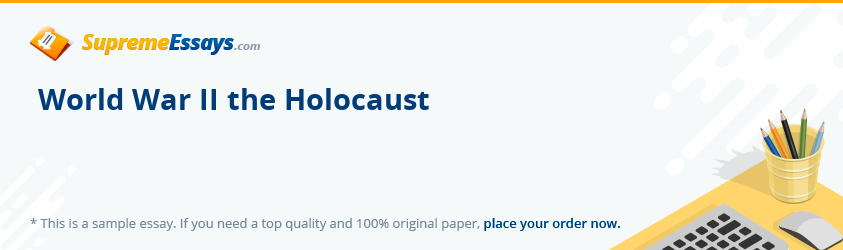 World War II the Holocaust